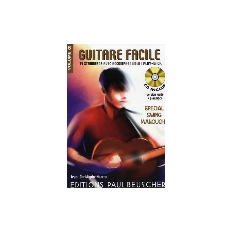 Guitare Facile Vol6 Spécial Swing Manouche Ed Paul Beuscher Melody music caen