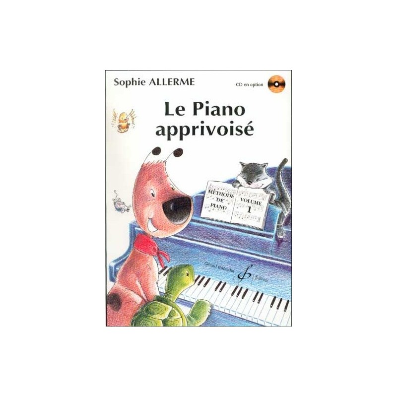 Le Piano Apprivoisé Vol1 Sophie Allerme Ed Billaudot Melody music caen