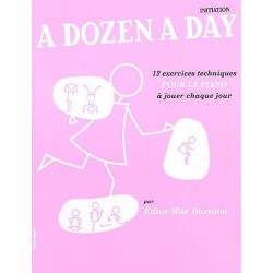 A Dozen a Day Initiation Edna Mae Burnam Editions Musicales Françaises Melody music caen