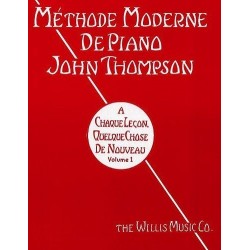 Méthode Moderne de Piano John Thompson Vol1 Editions Musicales Françaises Melody music caen
