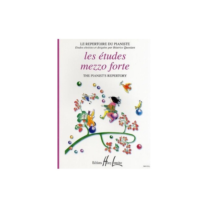 Les études Mezzo Forte Le Répertoire du Pianiste Béatrice Quoniam Ed Henry Lemoine Melody music caen Les études Mezzo Forte Le Répertoire du Pianiste Béatrice Quoniam Ed Henry Lemoine Melody music caen