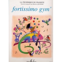 Fortissimo Gym  La Technique du Pianisite Béatrice Quoniam Ed Henry Lemoine Melody music caen