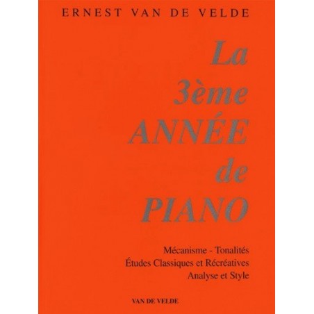 La 3ème année de Piano Ernest Van de Velde Ed Van de Velde Melody music caen
