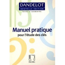 Manuel Pratique pour l étude des clés Dandelot Ed Eschig Melody music caen