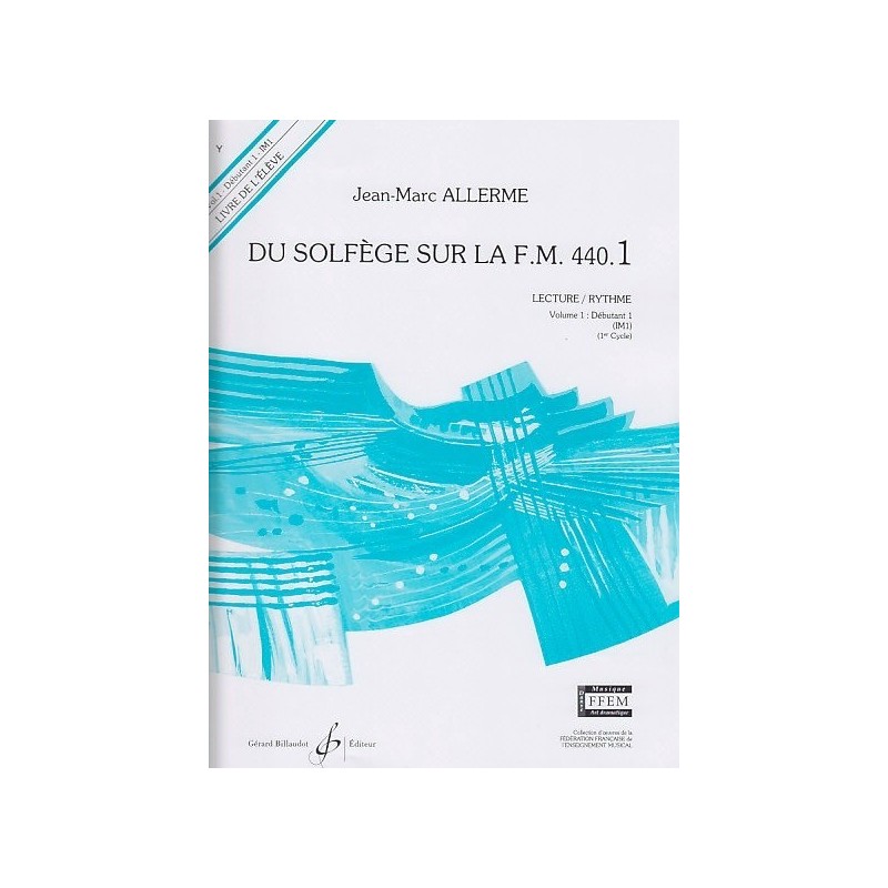 Du Solfège sur la FM 440.1 Lecture/Rythme Jean Marc Allerme Ed Billaudot Melody music caen