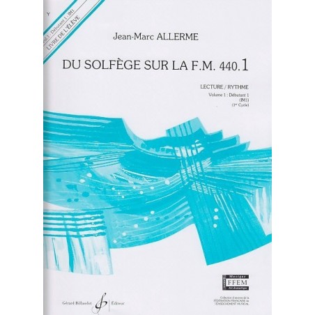 Du Solfège sur la FM 440.1 Lecture/Rythme Jean Marc Allerme Ed Billaudot Melody music caen