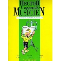 Hector l Apprenti Musicien Vol1 Sylvie Debeda et Florence Martin Ed Van de Velde Melody music caen