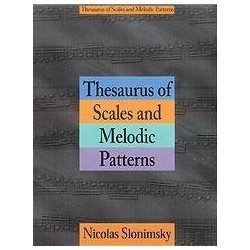 Thesaurus of scales and melodic patterns Nicolas Slonimsky