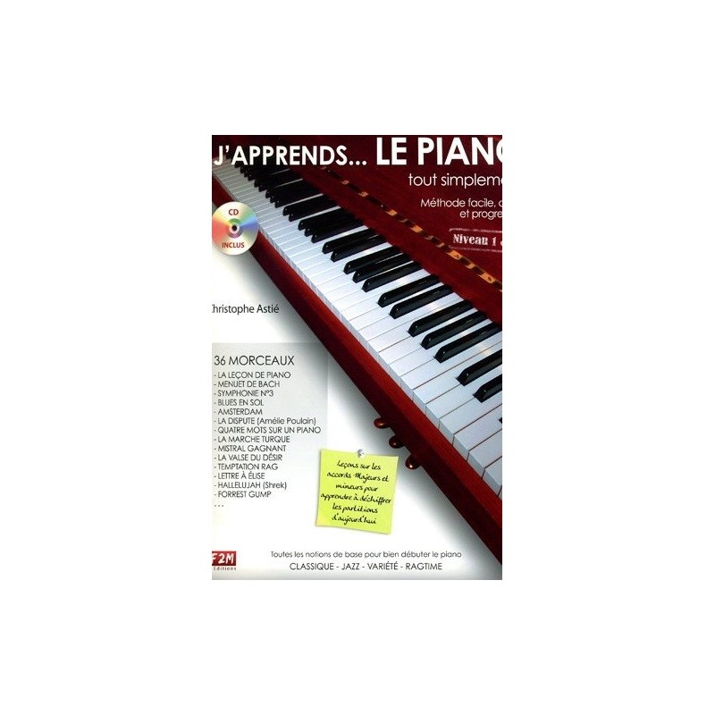 J apprends...Le Piano tout simplement Niveau 1&2 Christophe ASTIE Melody music caen