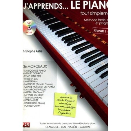 J apprends...Le Piano tout simplement Niveau 1&2 Christophe ASTIE Melody music caen