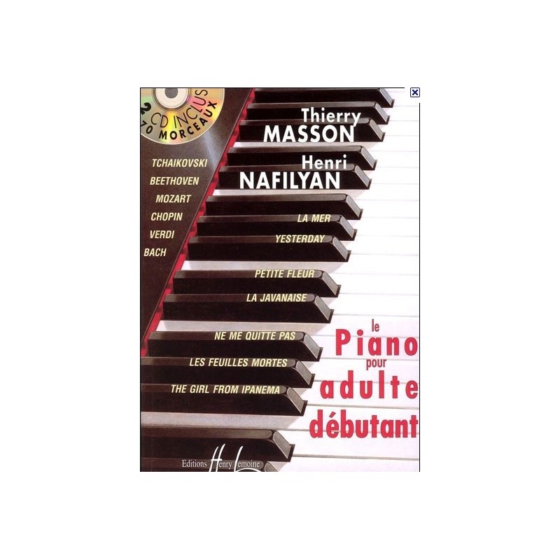 Le piano pour adulte débutant Thierry Masson/ Henri Nafilyan Melody music caen