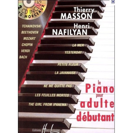 Le piano pour adulte débutant Thierry Masson/ Henri Nafilyan Melody music caen