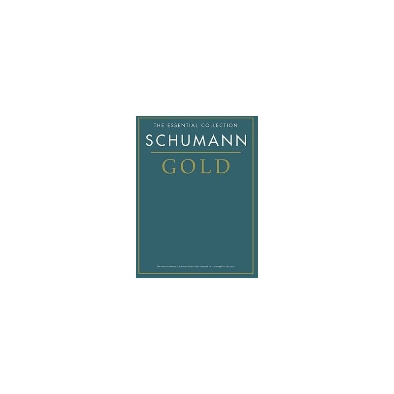 The essential collection Schumann Gold Melody music caen