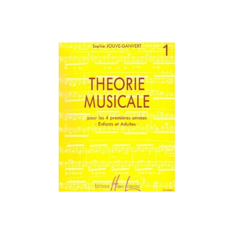 Théorie musicale Vol1 Sophie JOUVE GANVERT