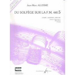 Du Solfège sur la FM 440.5 Chant/Audition/Analyse Jean Marc Allerme Ed Billaudot Melody music caen