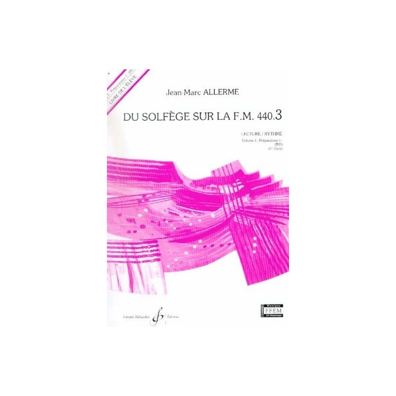 Du Solfège sur la FM 440.3 Lecture/Rythme Jean Marc Allerme Ed Billaudot