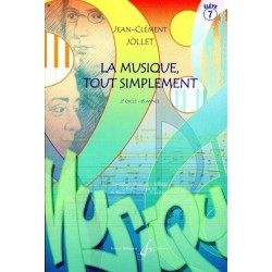 La Musique tout simplement 2è cycle 3è année Vol7 Jean Clément Jollet Ed Billaudot Melody music caen