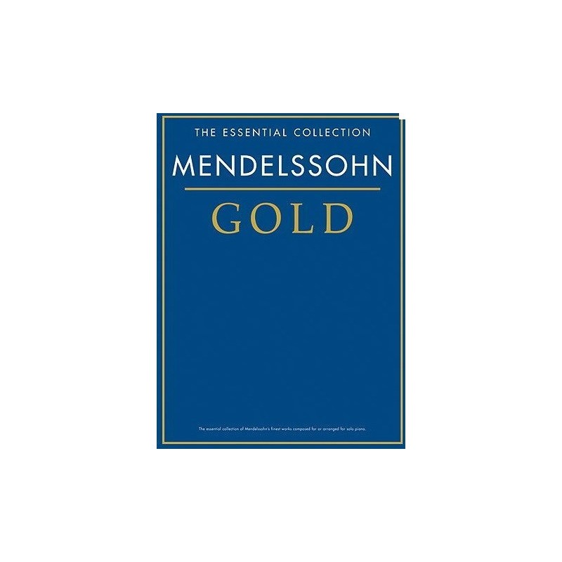 The essential collection Mendelssohn Gold Melody music caen
