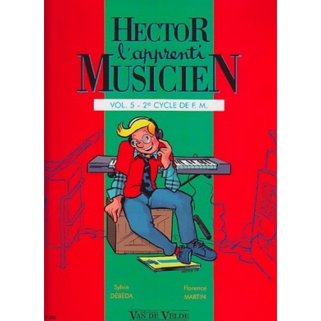 Hector l Apprenti Musicien Vol5 Ed Van de Velde Melody music caen