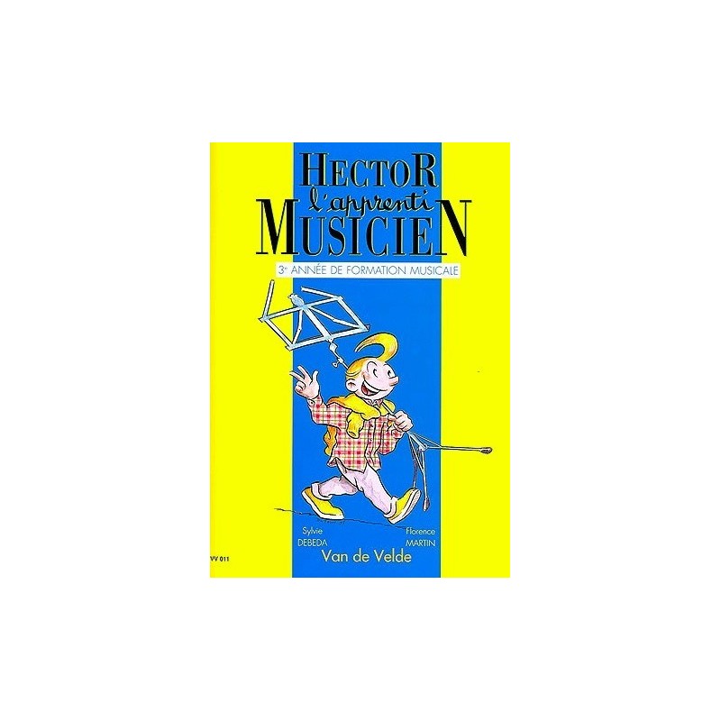 Hector l apprenti Musicien Vol3 Ed Van de Velde Melody music caen