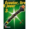 ecouter, lire et jouer  pour clarinette vol3