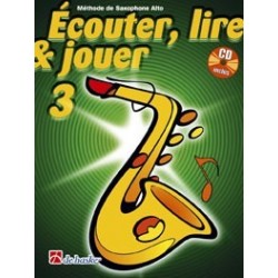 Ecouter, Lire et Jouer du Saxophone vol.3