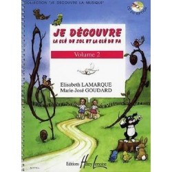 Je découvre la clé de Sol et la clé de Fa Vol.2 de LAMARQUE Elisabeth / GOUDARD Marie-José