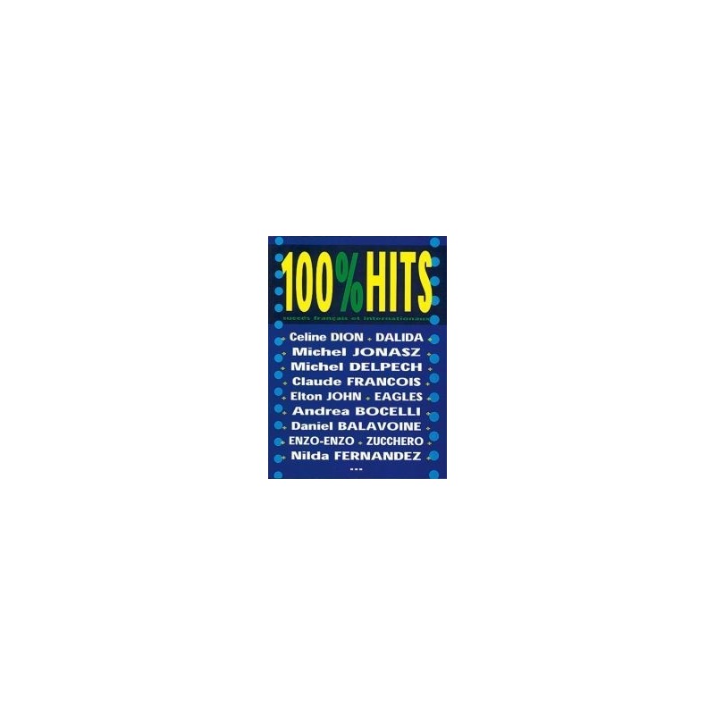 100% HITS Vol.1 Ed. Carisch Mélody Music caen 100% HITS Vol.1 Ed. Carisch Mélody Music caen