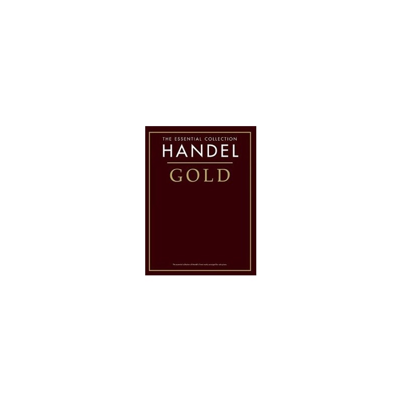 The essential collection Handel Gold Melody music caen