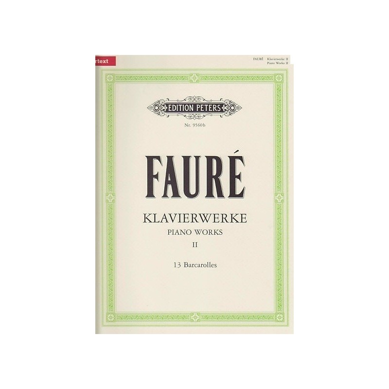 Piano works II 13 Barcarolles Gabriel Fauré N°9560b Melody music caen