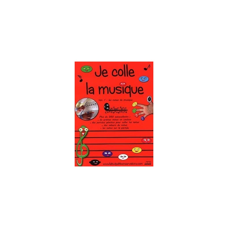 Je colle la musique Vol.1 Les notes de musique Je colle la musique Vol.1 Les notes de musique