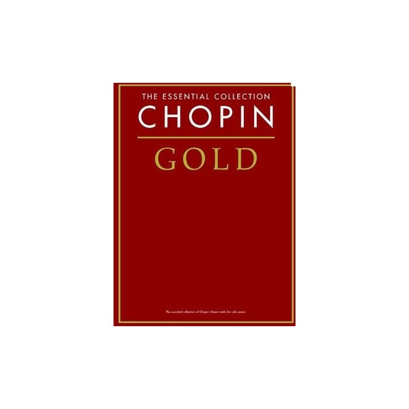 The essential collection Chopin Gold