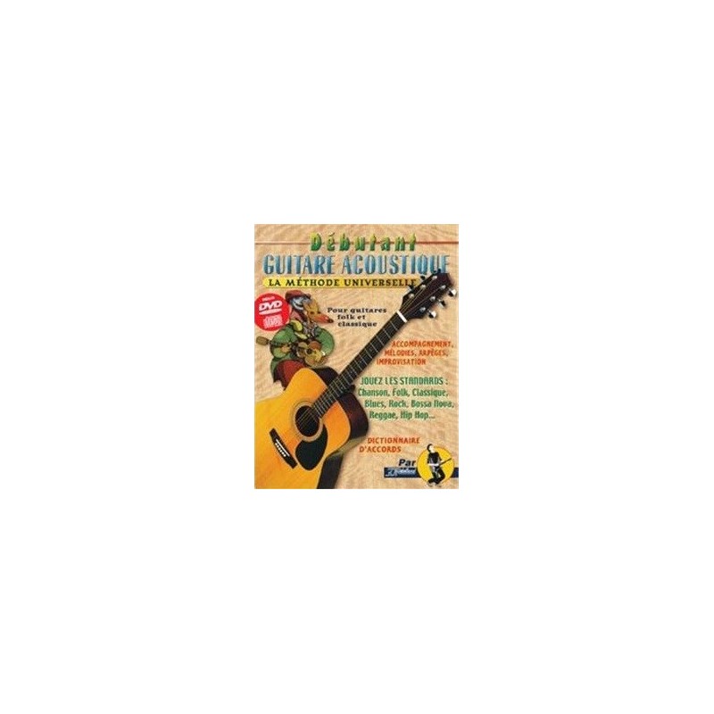 Débutant Guitare Acoustique La Méthode Universelle CD+DVD Ed Rebillard Melody music caen