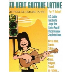 Feu Vert Guitare Latine Y.Robert Ed Musicales Françaises